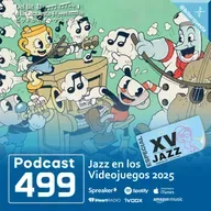 499 - Especial, Jazz en los Videojuegos 2025
