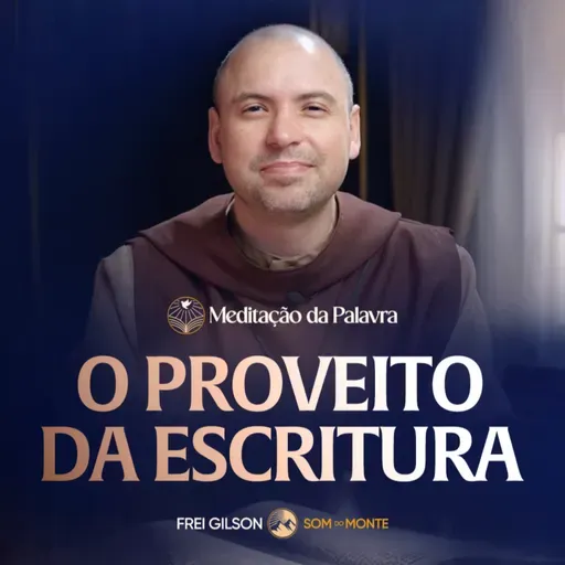 O proveito da escritura | (2Timóteo 3, 10-17) #2732 | Meditação da Palavra