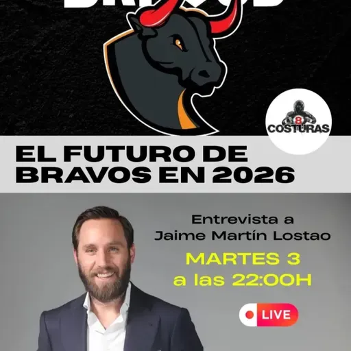 Especial Madrid Bravos 2026