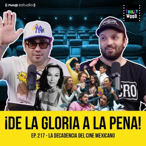 Ep. 217 - La DECADENCIA del CINE MEXICANO