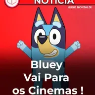 É oficial! 'Bluey' Vai Ganhar um Filme Para os Cinemas em 2027