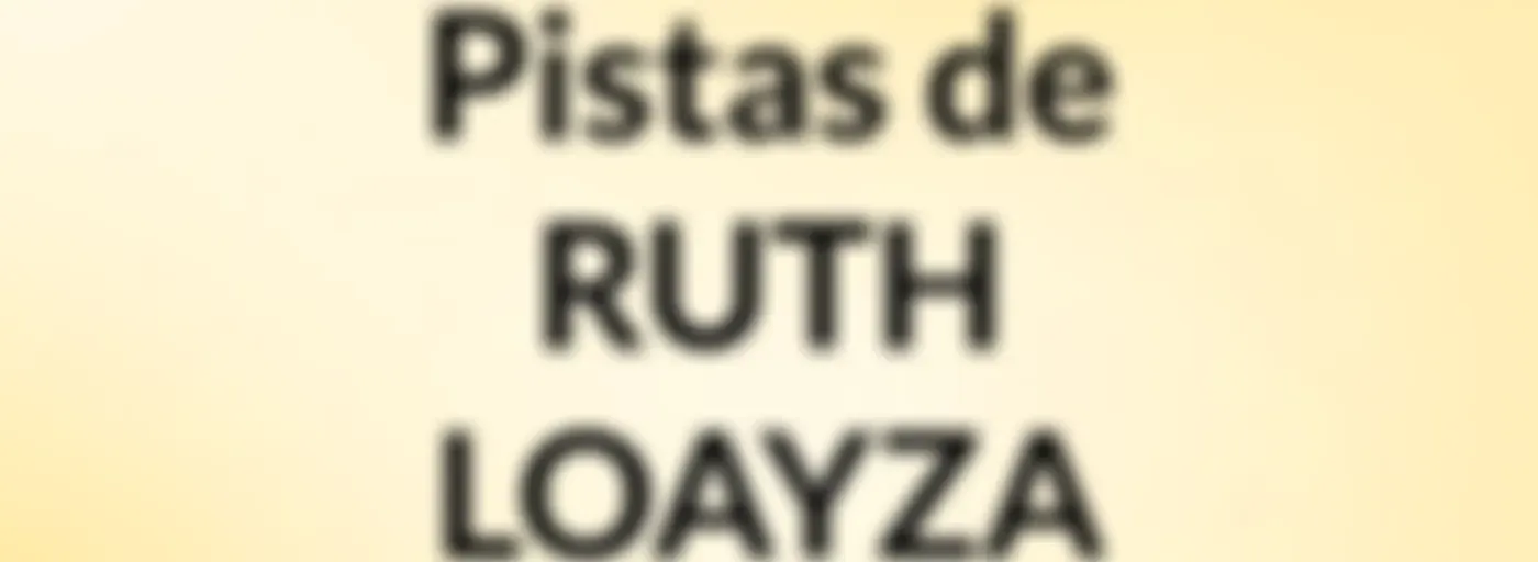 Pistas de RUTH LOAYZA