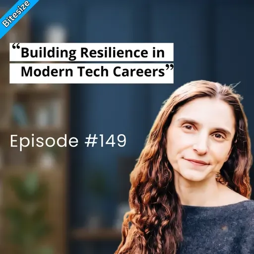 BITESIZE | Building Resilience in Modern Tech Careers