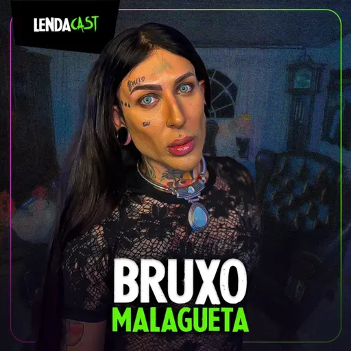 MAGIAS PARA FAZER NO FIM DE ANO com Bruxo Malagueta | LendaCast #254