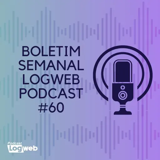 Boletim Semanal Logweb Podcast #60 (24 a 28 de outubro de 2022)