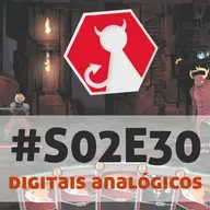 Carpeta #S02E30 - Jogos digitais analógicos