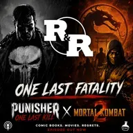R&R 161: One Last Fatality: Punisher’s Final Mission & Mortal Kombat 2