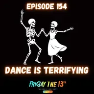 💃 EPISODE 154: DANCE IS TERRIFYING 💃
