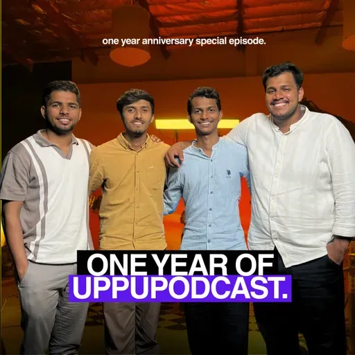 One year of uppu | Special Podcast Episode