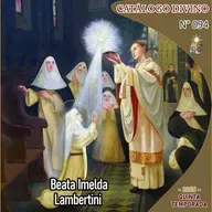 94| Beata Imelda Lambertini - 12 de mayo - Catálogo Divino - Quinta temporada (2025)
