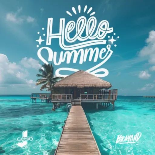 HELLO SUMMER 05 - DJ COSIO X DJ BRAYAND