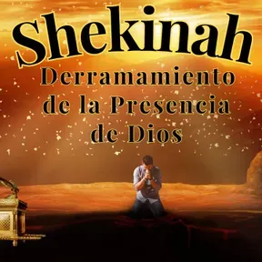 Shekinah Derramamiento de la Presencia de Dios