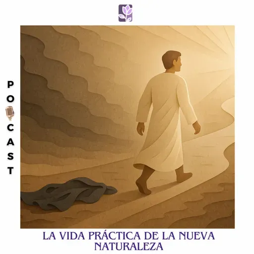 La vida práctica de la nueva naturaleza