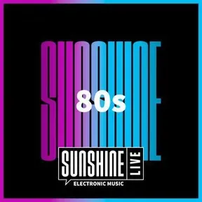 SUNSHINE LIVE - 80s Live
