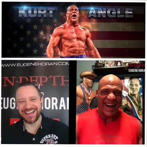 Ep. 9. KURT ANGLE . Olympic Gold Medalist & wrestling superstar speaks 'IN-DEPTH' with Eugene Horan
