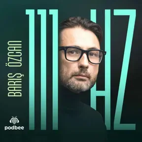 Barış Özcan ile 111 Hz