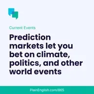 Prediction markets let you bet on world events