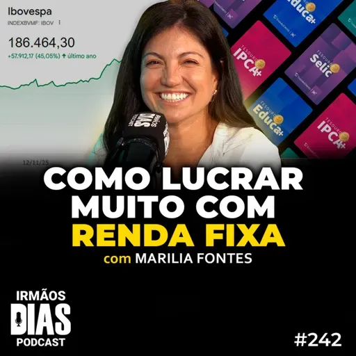 MESTRE em RENDA FIXA fala sobre as MELHORES OPORTUNIDADES DO ANO (MARILIA FONTES)