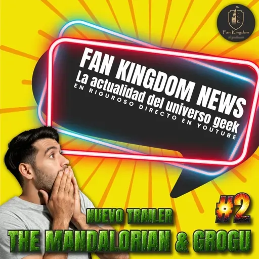 Nuevo Trailer de The Mandalorian y Grogu | Fan Kingdom News