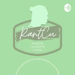 #RantCu