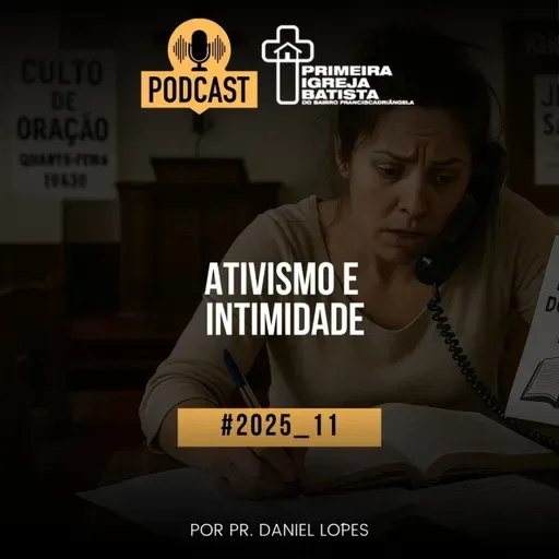 PodCast PIBF#2025_11 / Ativismo e intimidade