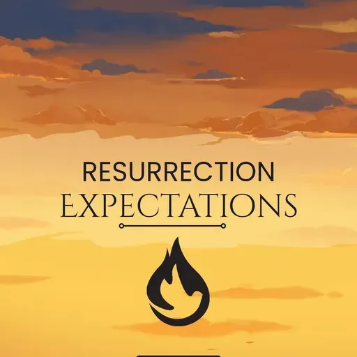 Resurrection Expectations
