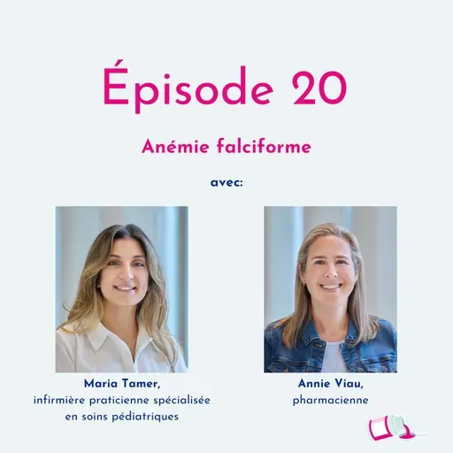Épisode 20 | Anémie falciforme