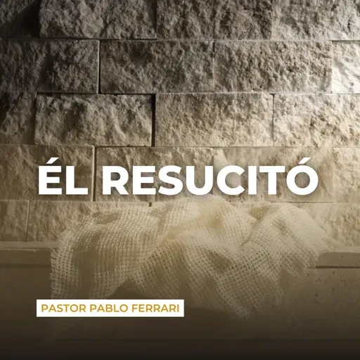Él Resucitó
