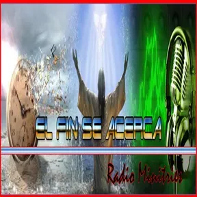 RADIO EL FIN SE ACERCA