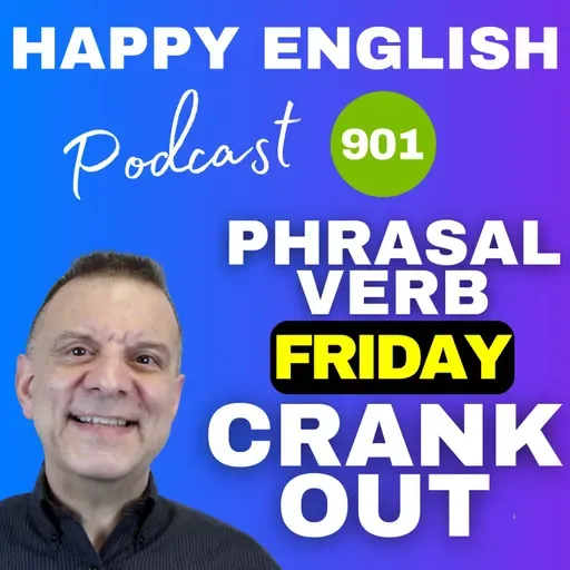 901 - Phrasal Verb Friday - Meaning and Usage of Crank Out In English