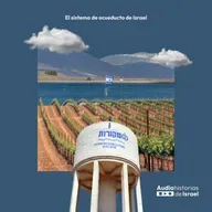 El sistema de acueducto de Israel – 07 Diciembre de 2024