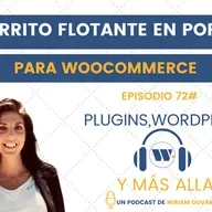 Episodio 72# Cómo crear un carrito flotante en POPUP para WooCommerce