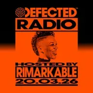 Defected Radio Show hosted by Rimarkable - 20-03-2026