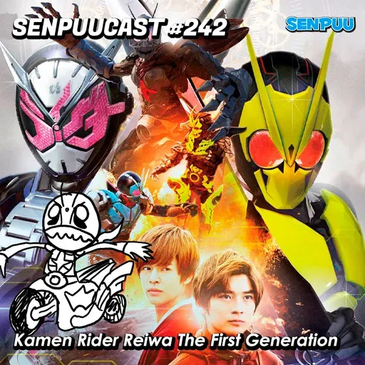 SenpuuCast #242 Reiwa The First Generation