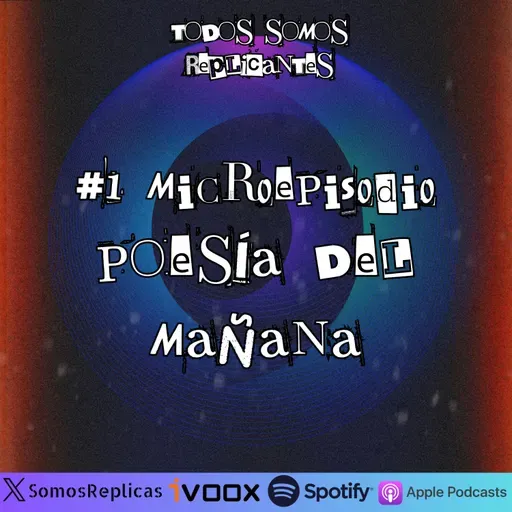 #1 MicroEpisodio: Poesía del mañana (Ana Merino, Peter Payack, y Gustavo Andrés Valdés)
