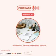 97 - Año nuevo, hábitos saludables nuevos