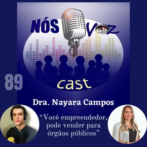 89) Dra. Nayara Campos - Tudo que você precisa saber sobre licitação