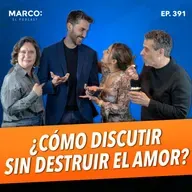 391.- ¿Cómo discutir sin destruir el amor? Pedro Prieto, Titi Jaques y la psicóloga, Rocío Sánchez