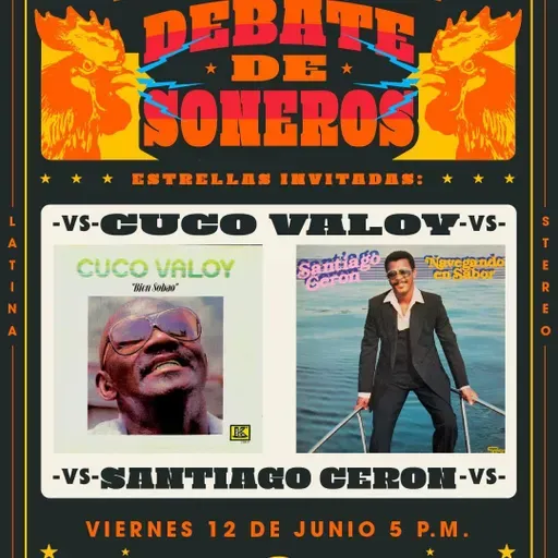 Debate de Soneros - Santiago Cerón VS Cuco Valoy - 12 de Junio de 2026