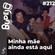 REPRISE - #212. Minha mãe ainda está aqui