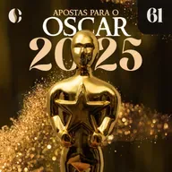 61 - Apostas para o Oscar 2025