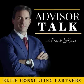 Advisor Talk with Frank LaRosa