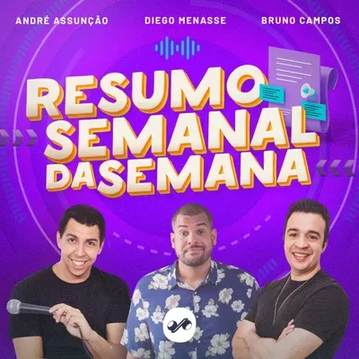97 - Banho no Bumbum, Comediante Golpista, Quadro Novo no Resumo e +.