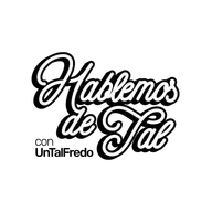 Hablemos De Tal Ep.103 - GRECHIS / YUMI / KARINA TORRES “PANEL DE RELACIONES AMOROSAS” | UnTalFredo