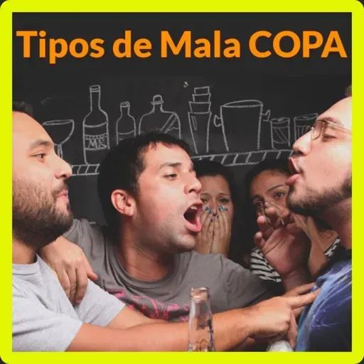 CLIP - 🍻🥴 Tipos de Mala Copa