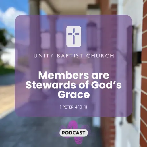 Members are Stewards of God's Grace