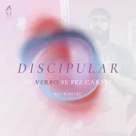 Discipular - Verbo Cristão | Rui Ribeiro | Série Igrejar