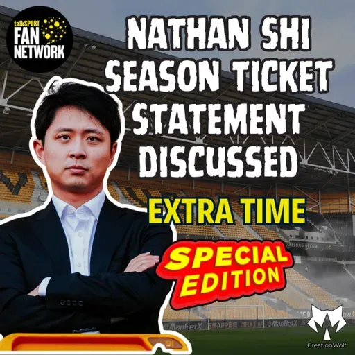 EXTRA TIME SPECIAL ๐ค Wolves Season Ticket Statement DISCUSSED Fan Phone In Show