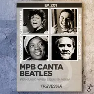 #201 - MPB Canta Beatles