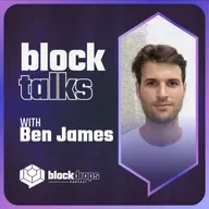 BlockTalks with Ben James